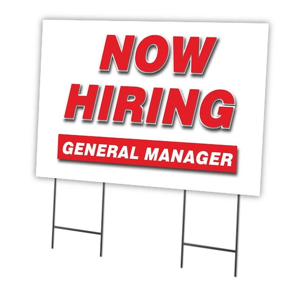 Now Hiring General Manager Yard & Stake outdoor plastic coroplast window, C-2436 GENERAL MANAGER